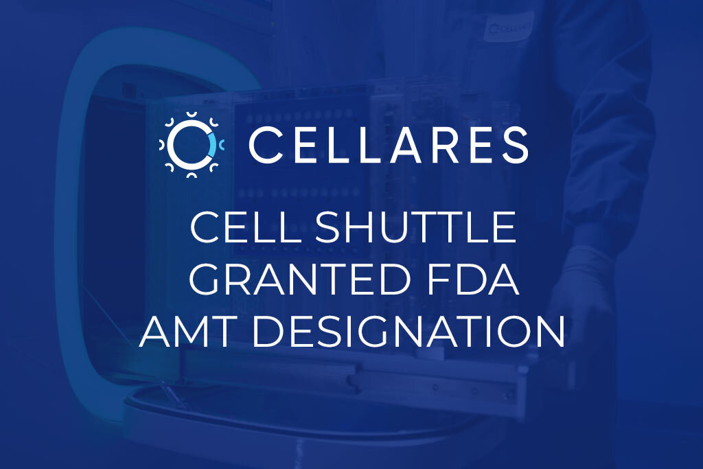 Cellares’ Cell Shuttle Receives FDA Advanced Manufacturing Technology (AMT) Designation for Automated Cell Therapy Manufacturing