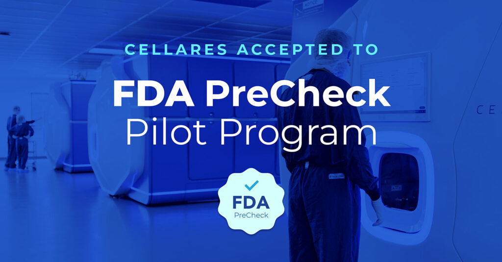 Cellares Accepted to FDA’s Inaugural Manufacturing PreCheck Cohort, the Only Cell Therapy Platform Among Seven Companies Nationwide